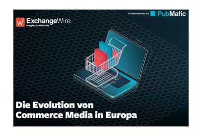Bild Whitepaper                                                                                             Die Evolution von Commerce Media in Europa