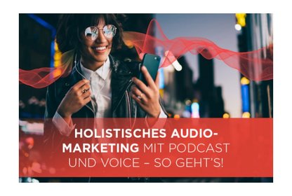 Bild Whitepaper Holistisches Audio-Marketing mit Podcast und Voice